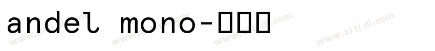 andel mono字体转换